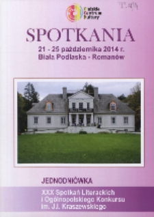 Spotkania : jednodniówka XXX Podlaskich Spotkań Literackich i Ogólnopolskiego Konkursu Literackiego im. J. I. Kraszewskiego