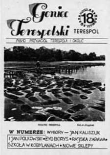 Goniec Terespolski : Pismo Przyjaciół Terespola i okolic: Pismo Stowarzyszenia Rozwoju Gminy Miejskiej Terespol : Pismo Miejskiego Ośrodka Kultury w Terespolu Nr 18 (1991)