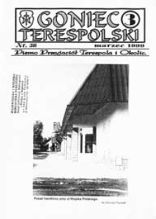 Goniec Terespolski : Pismo Przyjaciół Terespola i okolic: Pismo Stowarzyszenia Rozwoju Gminy Miejskiej Terespol : Pismo Miejskiego Ośrodka Kultury w Terespolu Nr 38, 3 (1999)
