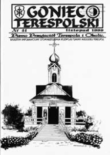 Goniec Terespolski : Pismo Przyjaciół Terespola i okolic: Pismo Stowarzyszenia Rozwoju Gminy Miejskiej Terespol : Pismo Miejskiego Ośrodka Kultury w Terespolu Nr 44, 9 (1999)