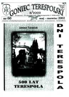 Goniec Terespolski : Pismo Przyjaciół Terespola i okolic: Pismo Stowarzyszenia Rozwoju Gminy Miejskiej Terespol : Pismo Miejskiego Ośrodka Kultury w Terespolu Nr 60, 3 (2002)