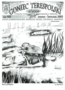 Goniec Terespolski : Pismo Przyjaciół Terespola i okolic: Pismo Stowarzyszenia Rozwoju Gminy Miejskiej Terespol : Pismo Miejskiego Ośrodka Kultury w Terespolu Nr 65, 2 (2003)