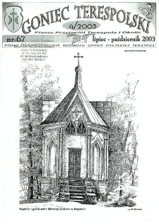 Goniec Terespolski : Pismo Przyjaciół Terespola i okolic: Pismo Stowarzyszenia Rozwoju Gminy Miejskiej Terespol : Pismo Miejskiego Ośrodka Kultury w Terespolu Nr 67, 4 (2003)