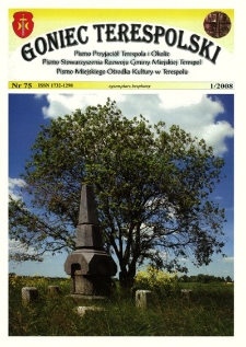 Goniec Terespolski : Pismo Przyjaciół Terespola i okolic: Pismo Stowarzyszenia Rozwoju Gminy Miejskiej Terespol : Pismo Miejskiego Ośrodka Kultury w Terespolu Nr 75, 1(2008)