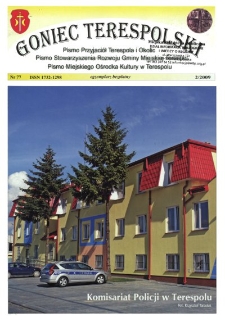 Goniec Terespolski : Pismo Przyjaciół Terespola i okolic: Pismo Stowarzyszenia Rozwoju Gminy Miejskiej Terespol : Pismo Miejskiego Ośrodka Kultury w Terespolu Nr 77, 2 (2009)