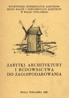 Zabytki architektury i budownictwa do zagospodarowania