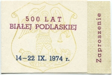 500 lat Białej Podlaskiej 14-22. IX. 1974 : zaproszenie