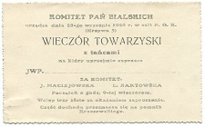 Komitet Pań Bialskich urządza dnia 23 września 1926 roku w sali N.O.K. (Krzywa 5) wieczór towarzyski z tańcami, na który zaprasza...