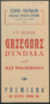 [Program teatralny]: [Inc.:] Zespół Teatralny Powszechnej Spółdzielni Spożywców w Białej Podlaskiej. J. P. Molier "Grzegorz Dyndała czyli Mąż pognębiony" komedia w trzech aktach [...]