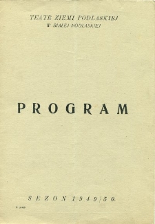 Program : Teatr Ziemi Podlaskiej : sezon 1949/1950