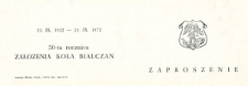 Walne zgromadzenie członków Koła Bialczan : 50-ta rocznica założenia Koła Bialczan 21.IX.1922-21.IX. 1972 : [zaproszenie]