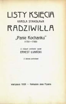 Listy księcia Karola Stanisława Radziwiłła "Panie Kochanku" (1751-1790)