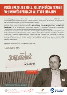 Wokół Okrągłego Stołu. Solidarność na terenie południowego Podlasia w latach 1980 - 1989. Plansze wystawowe.