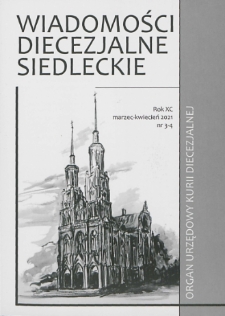 Wiadomości Diecezjalne Siedleckie : organ urzędowy Kurii Diecezjalnej R. 90 (2021) nr 3-4