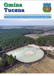 Gmina Tuczna : Biuletyn Informacyjny Gminy Tuczna Nr 26 (marzec 2024)