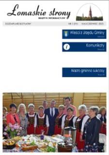 Łomaskie Strony : biuletyn mieszkańc&oacute;w Łomaz i okolic R. 15 (2023) nr 3 (91)