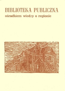 Biblioteka Publiczna ośrodkiem wiedzy o regionie : o zbiorach i funkcjach regionalnych Wojewódzkiej i Miejskiej Biblioteki Publicznej w Białej Podlaskiej słów kilka przy okazji wystawy regionalnej w KMPiK