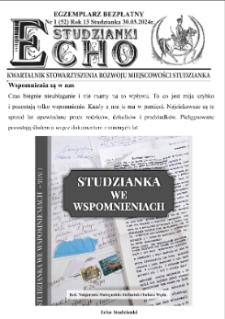 Echo Studzianki : kwartalnik Stowarzyszenia Rozwoju Miejscowości Studzianka R. 16 (2024) nr 1 (52)