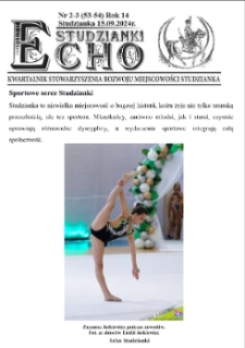 Echo Studzianki : kwartalnik Stowarzyszenia Rozwoju Miejscowości Studzianka R. 16 (2024) nr 2-3 (53-54)