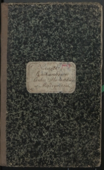 Książka Rachunkowa Cechu Mularskiego w Międzyrzecu - 1849 r.