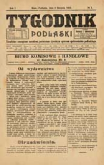 Tygodnik Podlaski : Niezależne czasopismo narodowe, poświęcone żywotnym sprawom społeczeństwa podlaskiego R. 1 (1922) nr 1