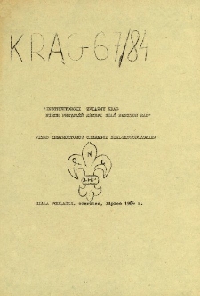 Krąg : pismo instruktorów Chorągwi Bialskopodlaskiej R. 2 (1984) nr 6-7