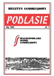 Podlasie : biuletyn samorządowy R. 1 (1995) nr 1