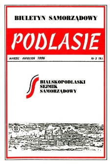 Podlasie : biuletyn samorządowy R. 2 (1996) nr 2 (6)