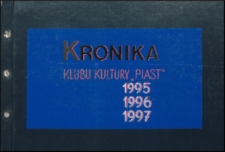 Kronika Klubu Kultury "Piast" w Białej Podlaskiej 1995-1997