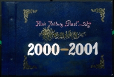 Kronika Klubu Kultury "Piast" w Białej Podlaskiej 2000-2001
