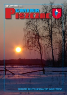 Gmina Piszczac : Bezpłatny Biuletyn Informacyjny Gminy Piszczac (styczeń 2012) nr 1