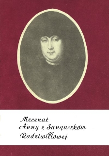 Mecenat Anny z Sanguszków Radziwiłłowej : (1676-1746)