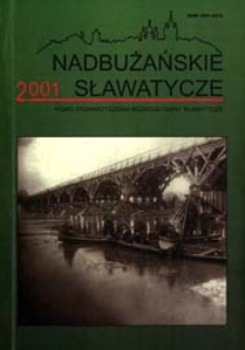 Nadbużańskie Sławatycze : pismo Stowarzyszenia Rozwoju Gminy Sławatycze R. 2 (2001)