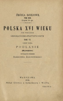 Polska XVI wieku pod względem geograficzno-statystycznym. T. 6 cz. 2, Podlasie (województwo)