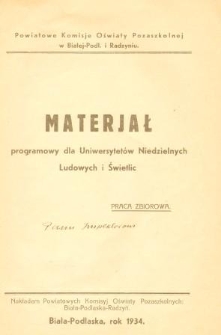 Materiał programowy dla Uniwersytetów Niedzielnych Ludowych i świetlic : praca zbiorowa