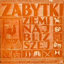 Zabytki ziemi najbliższej : seria 20 jubileuszowa