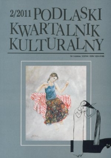 Podlaski Kwartalnik Kulturalny R. 24 (2011) nr 2