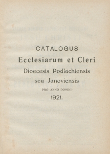 Catalogus Ecclesiarum et Cleri Dioecesis Podlachiensis seu Janoviensis pro Anno Domini 1921