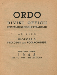 Ordo Divini Officci Recitandi Sacrique Peragendi ad usum Dioecesei Podlachiensis seu Janoviensis pro Anno Domini 1943