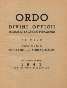 Ordo Divini Officci Recitandi Sacrique Peragendi ad usum Dioecesei Podlachiensis seu Janoviensis pro Anno Domini 1943
