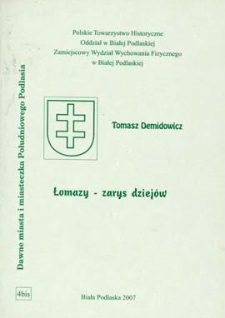 Łomazy : zarys dziejów