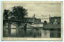 Brześć n./B - most na Bugu pod fortecą [dokument ikonograficzny]