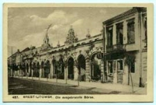 Brest - Litowsk - Die ausgebrannte Börse [dokument ikonograficzny]