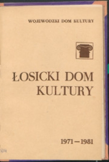 Łosicki Dom Kultury 1971-1981