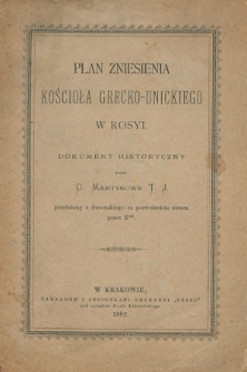 Plan zniesienia kościoła grecko-unickiego w Rosji : dokument historyczny