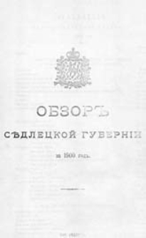 Obzor'' Sědleckoj guberníi za 1900 god" : (priloženie k vsepoddannejšemu otčetu)