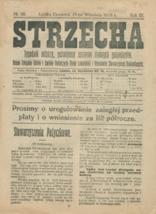 Strzecha : tygodnik rolniczy, poświęcony sprawom drobnych gospodarstw : organ Lubelskiego Wydziału Kółek i Spółek Rolniczych R. 3 (1918) nr 38