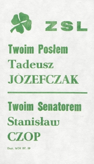 Ulotka wyborcza kandydatów ZSL: na posła Tadeusza Józefczaka i na senatora Stanisława Czopa