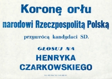 Ulotka wyborcza kandydata na senatora Henryka Czarkowskiego