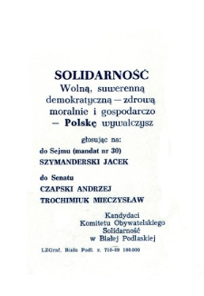 Ulotka wyborcza kandydatów do parlamentu : Andrzeja Czapskiego, Mieczysława Trochimiuka i Jacka Szymanderskiego